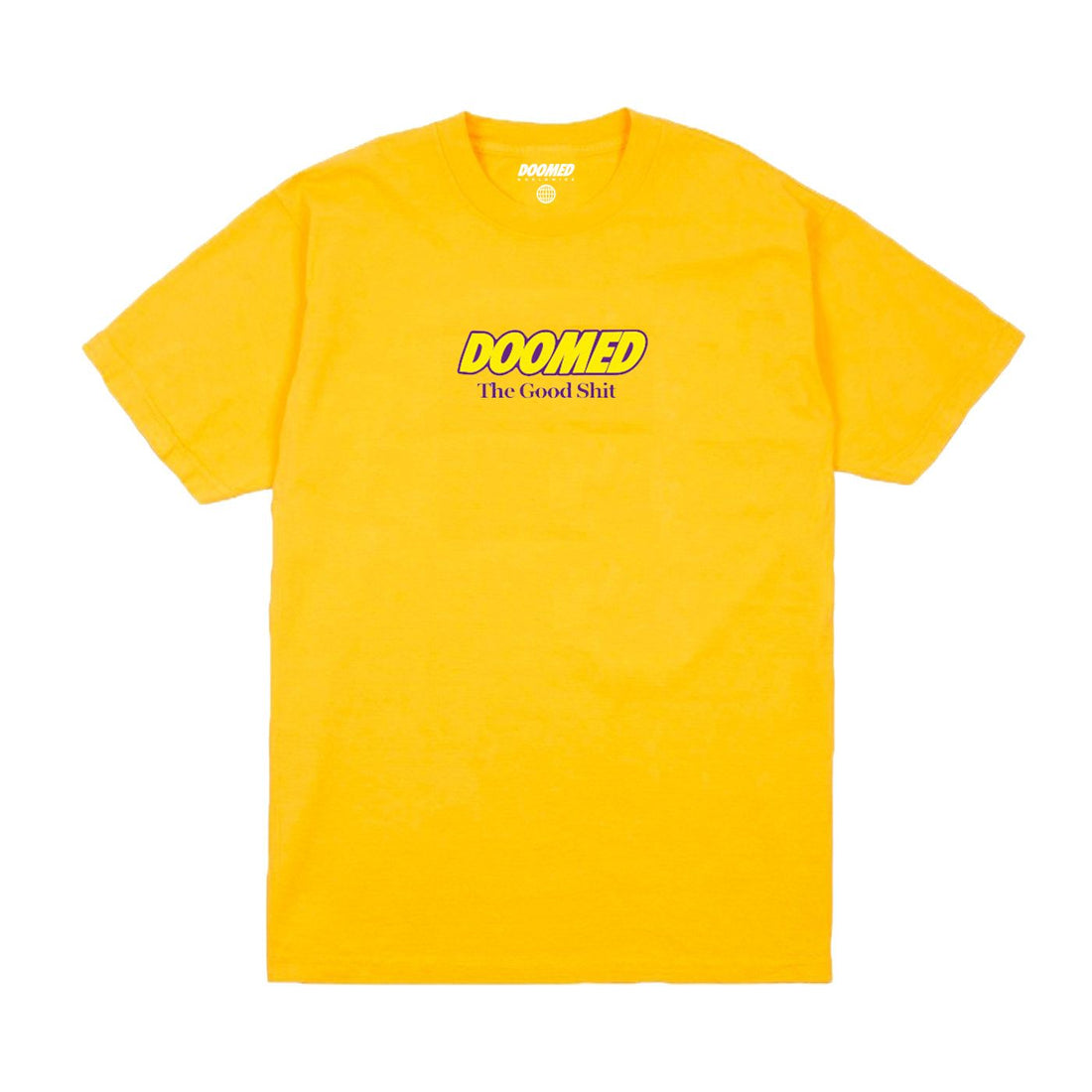 Doomed The Good Shit T-Shirt
